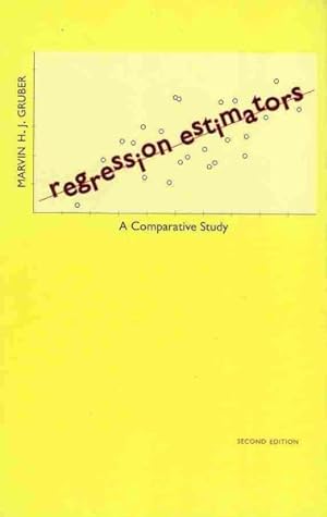 Image du vendeur pour Regression Estimators : A Comparative Study mis en vente par GreatBookPrices