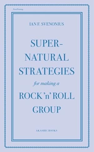 Seller image for Supernatural Strategies for Making a Rock 'n' Roll Group for sale by GreatBookPrices