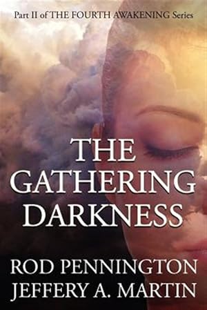 Seller image for The Gathering Darkness (the Fourth Awakening Series) for sale by GreatBookPrices