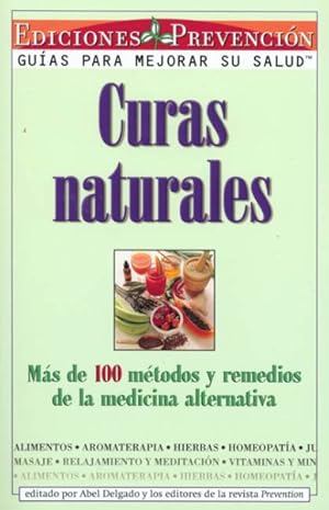 Seller image for Curas Naturales : Mas De 100 Metodos Y Remedios De LA Medicine Alternativa -Language: spanish for sale by GreatBookPrices