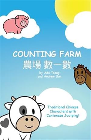 Immagine del venditore per Counting Farm: Learn Animals and Counting with Traditional Chinese Characters and Cantonese Jyutping -Language: chinese venduto da GreatBookPrices