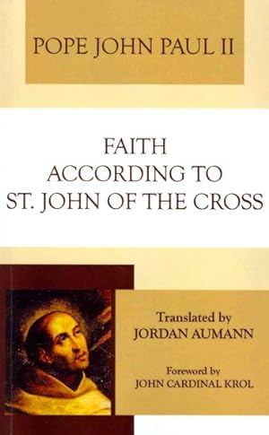 Immagine del venditore per Faith According to St. John of the Cross venduto da GreatBookPrices