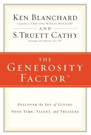 Seller image for Generosity Factor : Discover the Joy of Giving Your Time, Talent, and Treasure for sale by GreatBookPrices