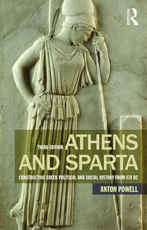 Immagine del venditore per Athens and Sparta : Constructing Greek Political and Social History from 478 Bc venduto da GreatBookPrices