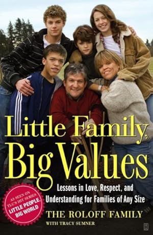 Seller image for Little Family, Big Values : Lessons in Love, Respect, and Understanding for Families of Any Size for sale by GreatBookPrices