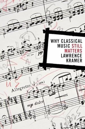 Imagen del vendedor de Why Classical Music Still Matters a la venta por GreatBookPrices