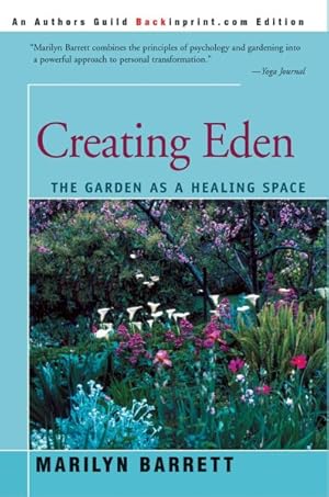 Seller image for Creating Eden : The Garden As a Healing Space for sale by GreatBookPrices