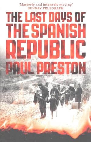 Immagine del venditore per Last Days of the Spanish Republic venduto da GreatBookPrices