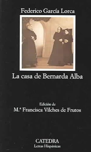 Seller image for La casa de Bernarda Alba / The House of Bernarda Alba -Language: spanish for sale by GreatBookPrices