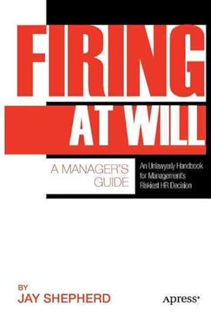 Imagen del vendedor de Firing at Will : A Manager's Guide a la venta por GreatBookPrices