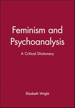 Seller image for Feminism and Psychoanalysis : A Critical Dictionary for sale by GreatBookPrices