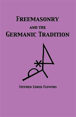 Immagine del venditore per Freemasonry and the Germanic Tradition venduto da GreatBookPrices