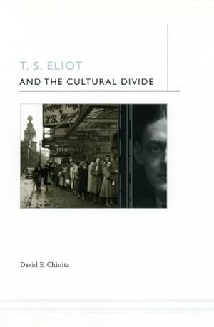 Seller image for T. S. Eliot And the Cultural Divide for sale by GreatBookPrices