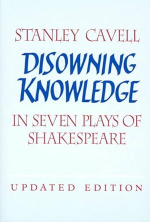 Immagine del venditore per Disowning Knowledge : In Seven Plays of Shakespeare venduto da GreatBookPrices