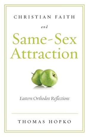 Immagine del venditore per Christian Faith and Same-Sex Attraction: Eastern Orthodox Reflections venduto da GreatBookPrices