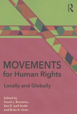 Seller image for Movements for Human Rights : Locally and Globally for sale by GreatBookPrices