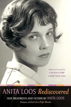 Imagen del vendedor de Anita Loos Rediscovered : Film Treatments and Fiction a la venta por GreatBookPrices