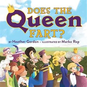 Seller image for Does the Queen Fart? for sale by GreatBookPrices