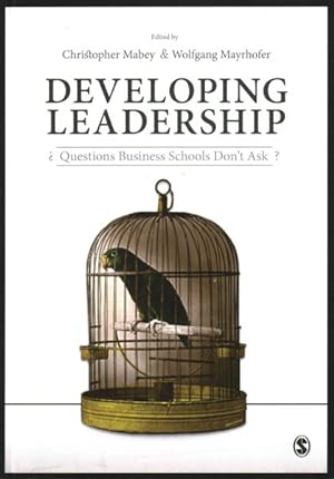 Seller image for Developing Leadership : Questions Business Schools Don't Ask for sale by GreatBookPrices