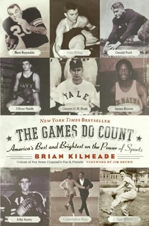 Seller image for Games Do Count : America's Best And Brightest On The Power Of Sports for sale by GreatBookPrices