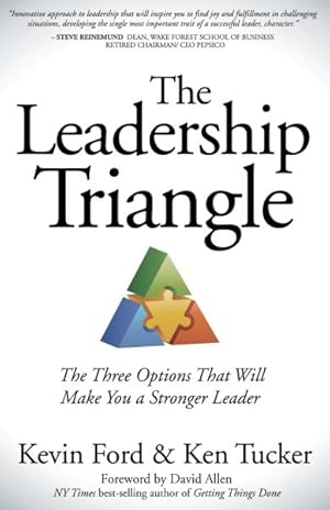 Imagen del vendedor de Leadership Triangle : The Three Options That Will Make You a Stronger Leader a la venta por GreatBookPrices