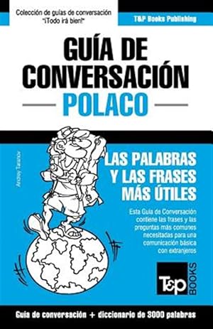 Imagen del vendedor de Guia de Conversacion Espanol-Polaco y Vocabulario Tematico de 3000 Palabras -Language: spanish a la venta por GreatBookPrices