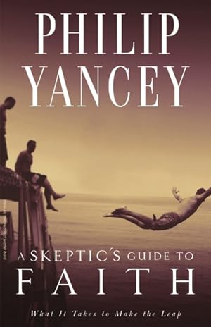 Seller image for Skeptic's Guide to Faith for sale by GreatBookPrices