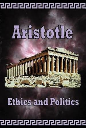Seller image for Aristotle - Ethics And Politics for sale by GreatBookPrices