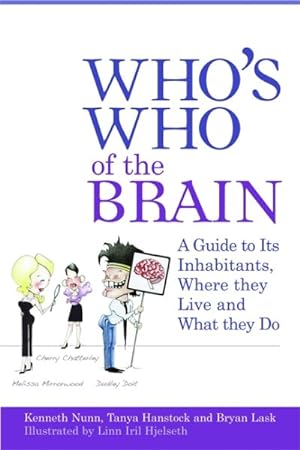 Seller image for Who's Who of the Brain : A Guide to Its Inhabitants, Where They Live and What They Do for sale by GreatBookPrices