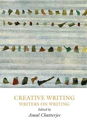 Immagine del venditore per Creative Writing: Writers on Writing venduto da GreatBookPrices