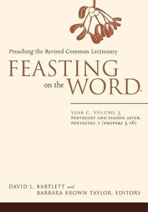 Immagine del venditore per Feasting on the Word : Preaching the Revised Common Lectionary, Year C venduto da GreatBookPrices