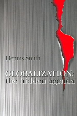 Seller image for Globalization : The Hidden Agenda for sale by GreatBookPrices