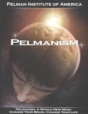 Image du vendeur pour Pelmanism : A Whole New Mind: Change Your Brain, Change Your Life mis en vente par GreatBookPrices