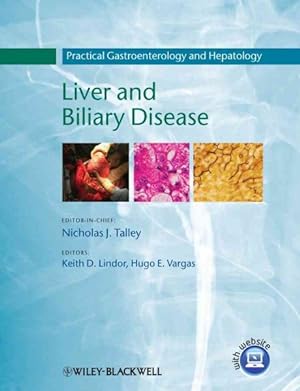 Bild des Verkufers fr Practical Gastroenterology and Hepatology : Liver and Biliary Disease zum Verkauf von GreatBookPrices