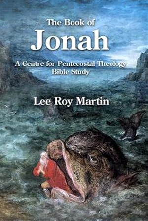 Seller image for The Book of Jonah: A Centre for Pentecostal Theology Bible Study for sale by GreatBookPrices