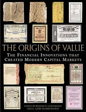 Bild des Verkufers fr Origins of Value : The Financial Innovations that Created Modern Capital Markets zum Verkauf von GreatBookPrices