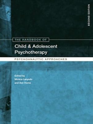 Seller image for Handbook of Child and Adolescent Psychotherapy : Psychoanalytic Approaches for sale by GreatBookPrices
