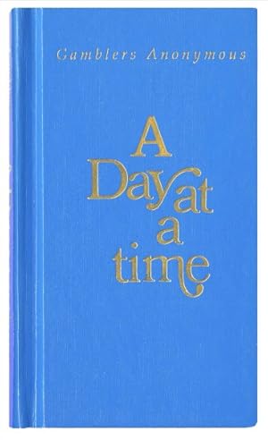 Image du vendeur pour Gamblers Anonymous : A Day at a Time mis en vente par GreatBookPrices