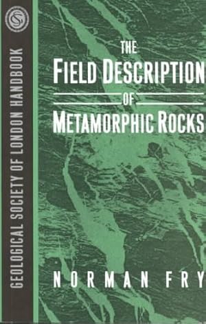 Imagen del vendedor de Field Description of Metamorphic Rocks a la venta por GreatBookPrices