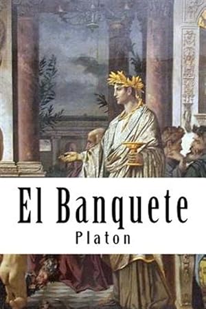 Imagen del vendedor de El Banquete -Language: spanish a la venta por GreatBookPrices
