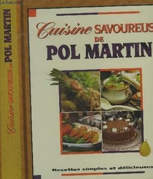 Image du vendeur pour Cuisine savoureuse de Pol Martin mis en vente par Le-Livre