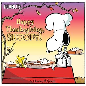 Seller image for Happy Thanksgiving, Snoopy! for sale by GreatBookPrices
