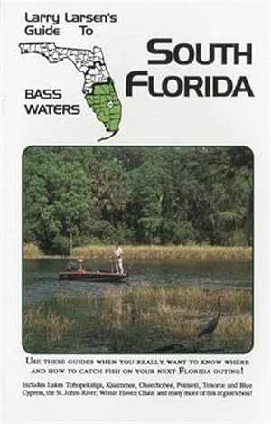 Immagine del venditore per Larry Larsen's Guide to North Florida Bass Waters venduto da GreatBookPrices