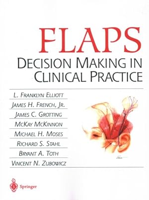 Image du vendeur pour Flaps : Decision Making in Clinical Practice mis en vente par GreatBookPrices