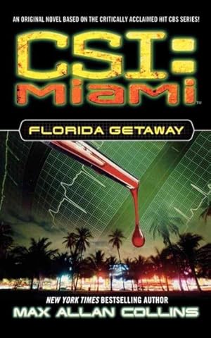 Seller image for CSI: Miami : Florida Getaway for sale by GreatBookPrices