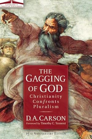 Image du vendeur pour Gagging of God : Christianity Confronts Pluralism mis en vente par GreatBookPrices