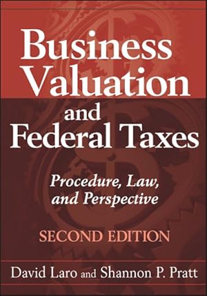 Image du vendeur pour Business Valuation and Federal Taxes : Procedure, Law and Perspective mis en vente par GreatBookPrices