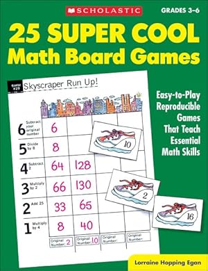 Image du vendeur pour 25 Super Cool Math Board Games Grade 3-6 : Easy-to-play Reproducible Games That Teach Eseential Math Skills mis en vente par GreatBookPrices