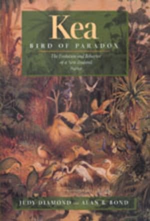 Immagine del venditore per Kea, Bird of Paradox : The Evolution and Behavior of a New Zealand Parrot venduto da GreatBookPrices