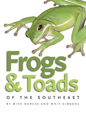 Seller image for Frogs & Toads of the Southeast for sale by GreatBookPrices
